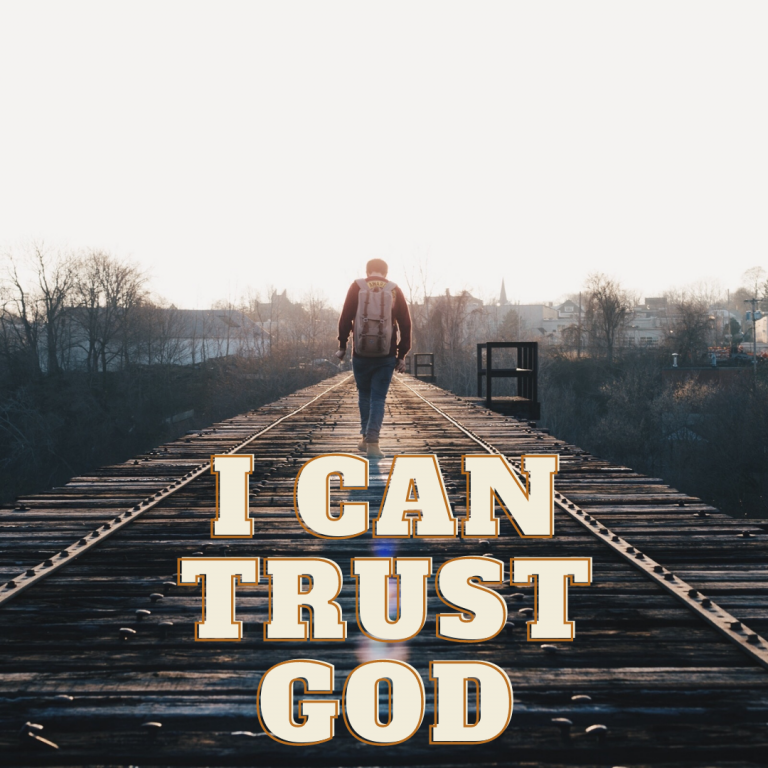 I Can Trust God