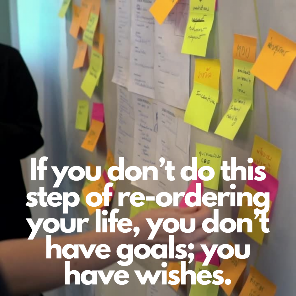 if-you-don-t-do-this-step-of-re-ordering-your-life-then-you-don-t-have